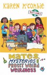 Mates, Mysteries and Pretty Weird Weirdness (Ally's World) - Karen McCombie