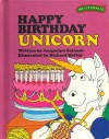 Happy Birthday Unicorn - Jacquelyn Reinach, Richard Hefter, Ruth Lerner Perle