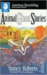 Animal Ghost Stories (American Storytelling) - Nancy Roberts