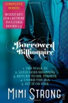 Borrowed Billionaire: Complete Collection - Mimi Strong
