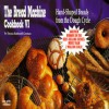 The Bread Machine Cookbook VI: Hand Shaped Breads from the Dough Cycle (Nitty Gritty Cookbooks) - Donna Rathmell German