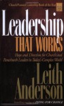 Leadership That Works: Hope and Direction for Church and Parachurch Leaders in Today's Complex World - Leith Anderson