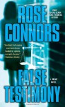 False Testimony - Rose Connors