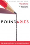 Boundaries: When To Say Yes, How to Say No - Henry Cloud;John Townsend