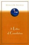 A Letter of Consolation - Henri J.M. Nouwen