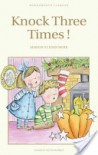 Knock Three Times! (Wordsworth Classics) - Marion St. John Webb