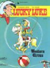 Lucky Luke, Bd.62, Western Circus - René (14. Au^gusto 1926 - 5. Novembro 1977) Goscinny