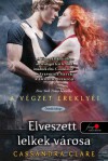 Elveszett lelkek városa  - Cassandra Clare