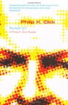 Human Is?: A Philip K. Dick Reader (Gollancz S.F.) - Philip K. Dick