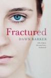 Fractured - Dawn Barker