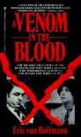 A Venom In The Blood - Eric van Hoffmann