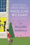 A Desirable Residence: A Novel of Love and Real Estate - Madeleine Wickham