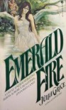 Emerald Fire - Julia Grice