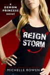 Reign Storm - Michelle Rowen