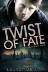 Twist of Fate - Laura Pauling