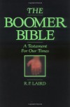 The Boomer Bible - Robbin F. Laird