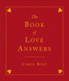 The Book Of Love Answers - Carol Bolt