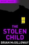The Stolen Child - Brian McGilloway