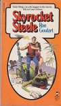 Skyrocket Steele - Ron Goulart