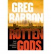 Rotten Gods - Greg Barron