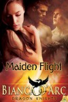 Maiden Flight  - Bianca D'Arc