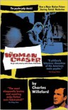 The Woman Chaser - Charles Willeford