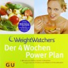 Weight Watchers. Der 4 Wochen Power Plan - Kathrin Dost