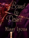 Bound By Desire - Missy Lyons