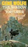 The Shadow of the Torturer  - Gene Wolfe