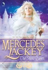 The Snow Queen (Tales of the Five Hundred Kingdoms, Book 4) - Mercedes Lackey