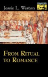 From Ritual to Romance - Jessie L. Weston