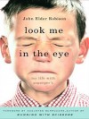 Look Me in the Eye: My Life with Asperger's (Thorndike Biography) - John Elder Robison