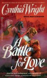 A Battle for Love - Cynthia  Wright