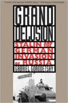 Grand Delusion: Stalin and the German Invasion of Russia - Gabriel Gorodetsky