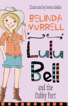Lulu Bell and the Cubby Fort (Lulu Bell, #3) - Belinda Murrell, Serena Geddes