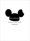 Mouseschawitz - My Summer Job of Concentrated Fun (Tales of a Disney Cast Member) - Angela Lovell