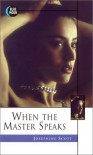 When the Master Speaks by Scott, Josephine published by Running Press Paperback - N/A- -N/A-