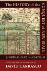 The History of the Conquest of New Spain - Bernal Díaz del Castillo, Davíd Carrasco