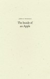 The Inside of an Apple - Joshua Beckman