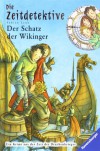 Zeitdetektive 07. Der Schatz Der Wikinger - Fabian Lenk