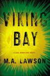 Viking Bay  - M.A. Lawson