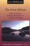 The Great Stillness: The Water Method of Taoist Meditation Series, Vol. 2 - Bruce Frantzis