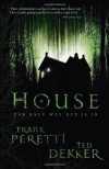 House - Frank Peretti, Ted Dekker