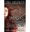 [ WIND AND SHADOW: THE TALBOT SERIES, BOOK 1 ] By Ridgewood, Tori L ( Author) 2013 [ Paperback ] - Tori L Ridgewood