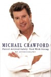 Parcel Arrived Safely: Tied with String - My Autobiography - Michael Crawford