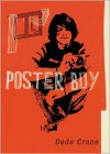 Poster Boy - Dede Crane