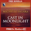 Cast in Moonlight - Michelle Sagara, Khristine Hvam