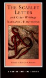 The Scarlet Letter and Other Writings (Norton Critical Editions) - Nathaniel Hawthorne