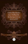 Tafsir Ibn Kathir Juz' 8 (Part 8): Al-An'am 111 to Al-A'Raf 87 - ابن كثير, Muhammad Saed Abdul-Rahman, Ibn Kathir