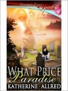 What Price Paradise - Katherine Allred